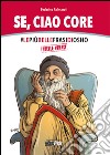 Se, ciao core. Le più belle frasi di Osho, quelle veraci libro di Palmaroli Federico