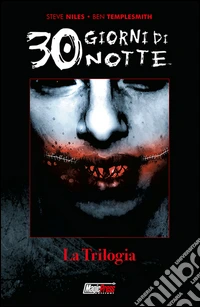 30 giorni di notte. La trilogia libro