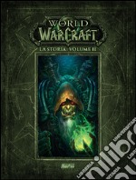 La storia. World of Warcraft. Vol. 2 libro