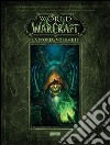 La storia. World of Warcraft. Vol. 2 libro