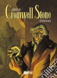 Cromwell Stone. L'integrale