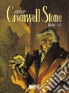 Cromwell Stone. L'integrale libro di Andreas