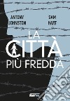 Atomica Bionda: la città più fredda libro