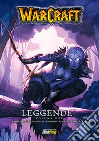 Warcraft. Leggende. Vol. 2