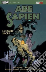 Luoghi sacri. Abe sapien. Vol. 5 libro