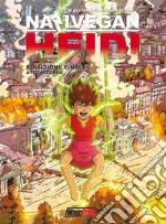 NaziVegan Heidi. Vol. 3: Soluzione finale. Atto II libro