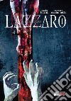 Lazzaro. Il primo zombie libro di Baron Paolo Carbonetti Ernesto