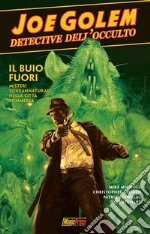 Joe Golem. Detective dell'occulto. Vol. 2: Oscurità profonda libro