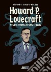 H.P. Lovecraft: colui che scriveva nelle tenebre libro