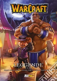 Warcraft. Leggende. Vol. 4 libro