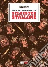 I 400 calci presenta: guida da combattimento a Sylvester Stallone libro di Cobretti Nanni