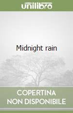 Midnight rain