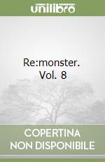 Re:monster. Vol. 8 libro