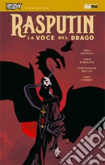 La voce del drago. Hellboy presenta Rasputin libro