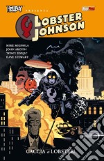 Caccia a Lobster! Hellboy presenta Lobster Johnson. Vol. 4 libro