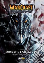 Warcraft. Sunwell la trilogia. Vol. 2: Ombre di ghiaccio libro