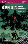 B.P.R.D. Il diavolo che conosci. Vol. 3: Ragna Rok libro