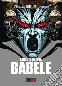 Babel. Lone Sloane