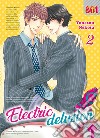 Electric delusion. Vol. 2 libro di Nekota Yonezou