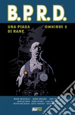 Una piaga di rane. B.P.R.D. omnibus. Vol. 2 libro