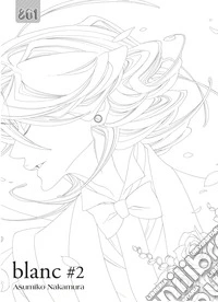 Blanc. Vol. 2