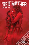 The red mother. Vol. 2: La madre rossa libro