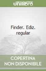 Finder. Ediz. regular libro