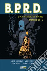 Un piaga di rane. B.P.R.D. omnibus. Vol. 4 libro