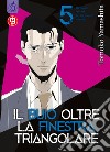 Il buio oltre la finestra triangolare. Vol. 5 libro di Yamashita Tomoko