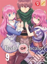 Redo of Healer. Vol. 9 libro