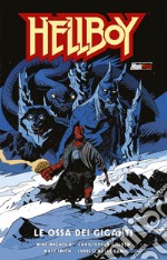 Le ossa dei giganti. Hellboy libro