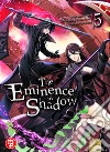 The eminence in shadow. Vol. 5 libro di Aizawa Daisuke