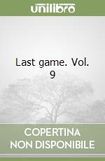 Last game. Vol. 9 libro