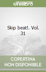 Skip beat!. Vol. 31