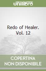 Redo of Healer. Vol. 12 libro