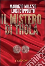 Il mistero di Thola libro