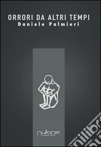 Orrori da altri tempi
