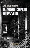 Il manicomio di Malta libro