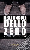 Agli angoli dello zero libro