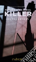 Memorie di un serial killer libro