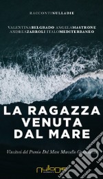 La ragazza venuta dal mare libro