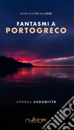 Fantasmi a Portogreco