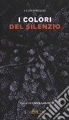 Il colore del silenzio libro