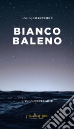 Bianco baleno libro