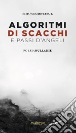 Algoritmi di scacchi e passi d'angeli