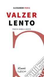 Valzer lento libro