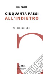 Cinquanta passi all'indietro libro