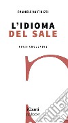 L'idioma del sale libro di Martinuzzi Emanuele