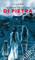 Le donne della casa di pietra libro