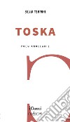 Toska libro di Temponi Silvia